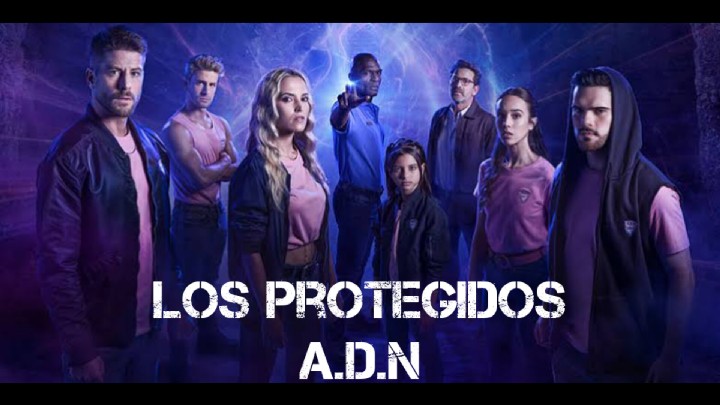 Los protegidos A.D.N (Temporada 1) HD 720p (Mega)